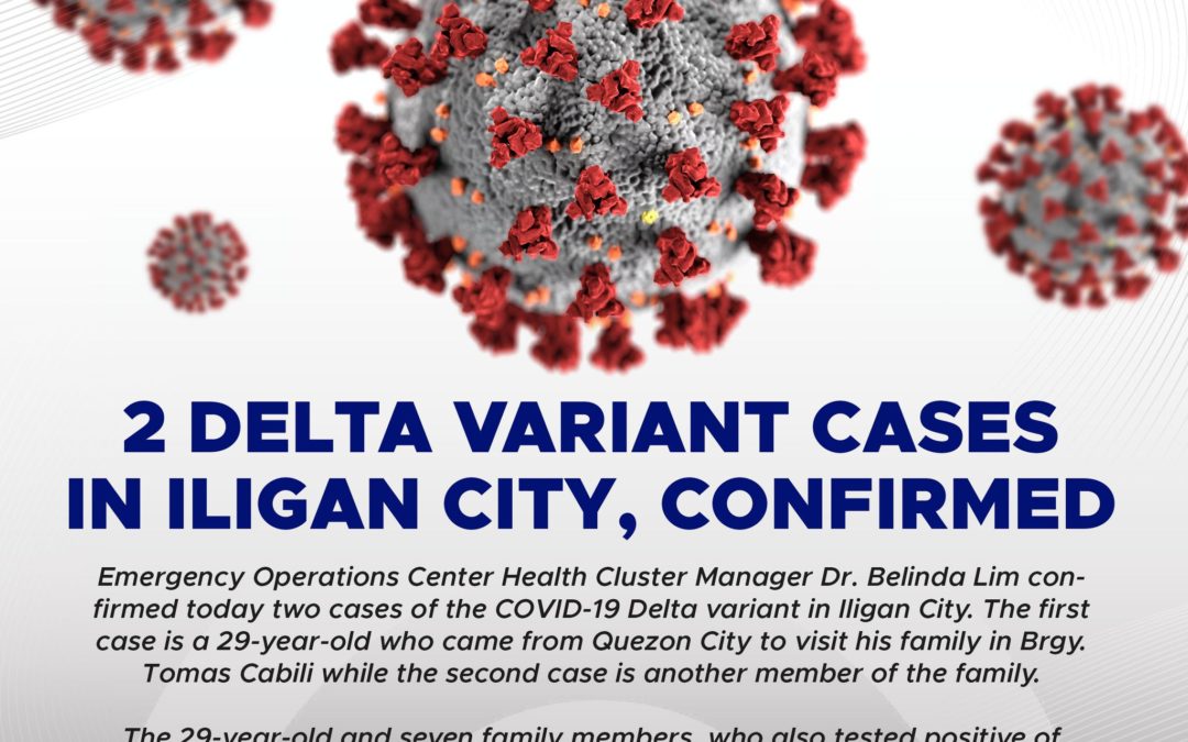 2 DELTA VARIANT CASES IN ILIGAN CITY, CONFIRMED